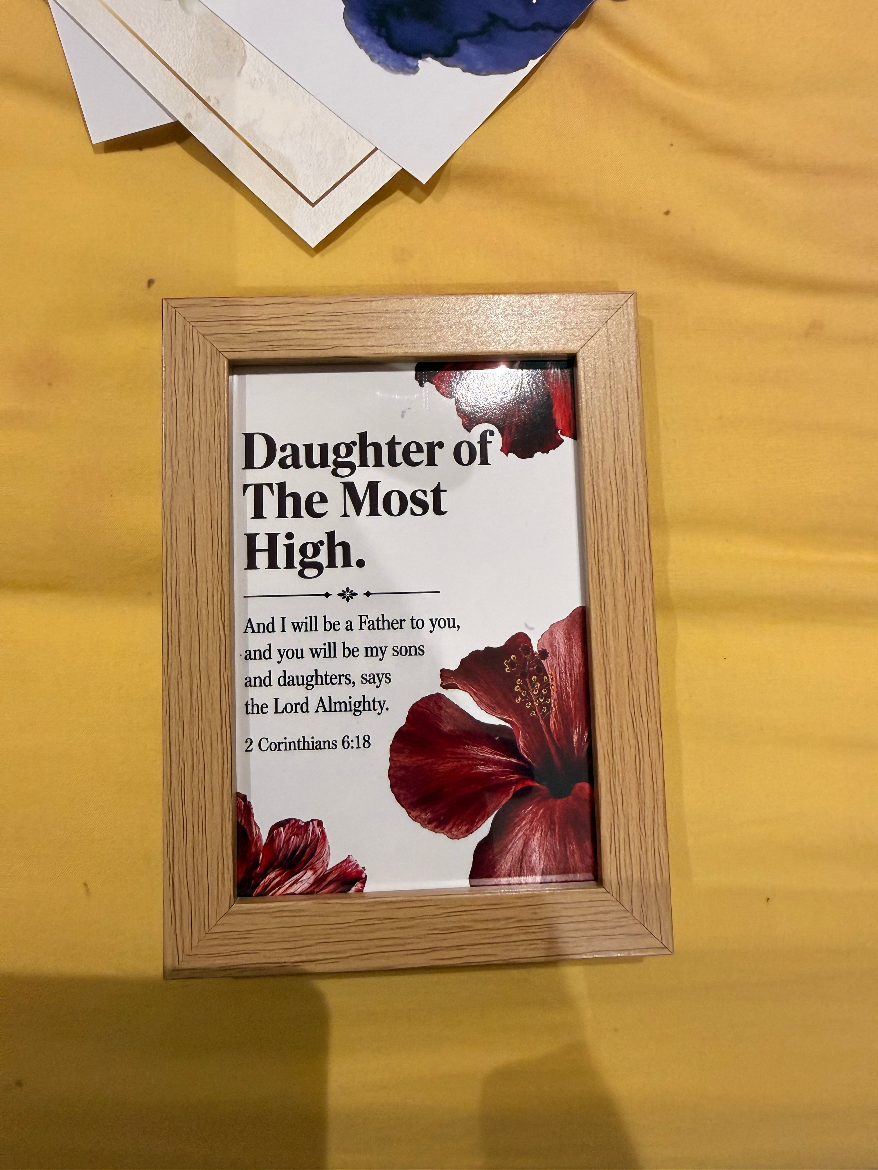 2 Corinthians 6:18 Framed Christian Art Print in 4x6 inch frame– "Daughter of The Most High"