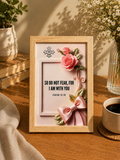 Isaiah 41:10 Framed Scripture Art – Pink Floral Bible Verse Decor in 4x6 frame
